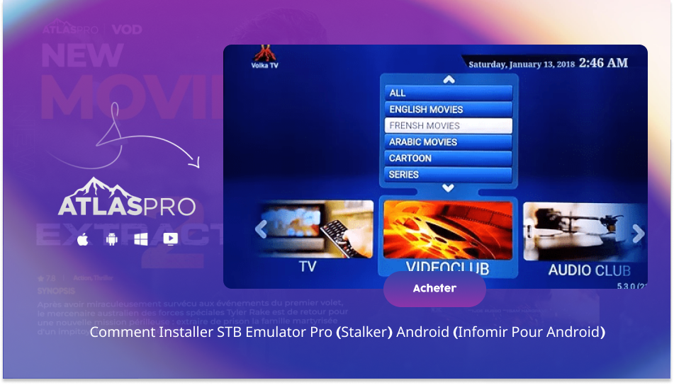 Comment installer STB Emulator Pro (stalker) Android (Infomir pour android)